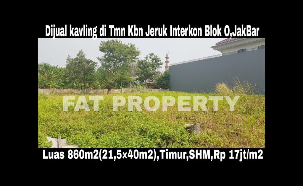 Dijual kavling perumahan di perumahan elite dgn harga super miting: Taman Kebon Jeruk Interkon,Jakarta Barat.