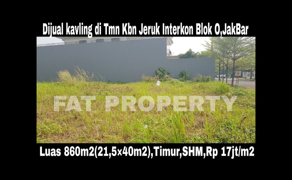 Dijual kavling perumahan di perumahan elite dgn harga super miting: Taman Kebon Jeruk Interkon,Jakarta Barat.