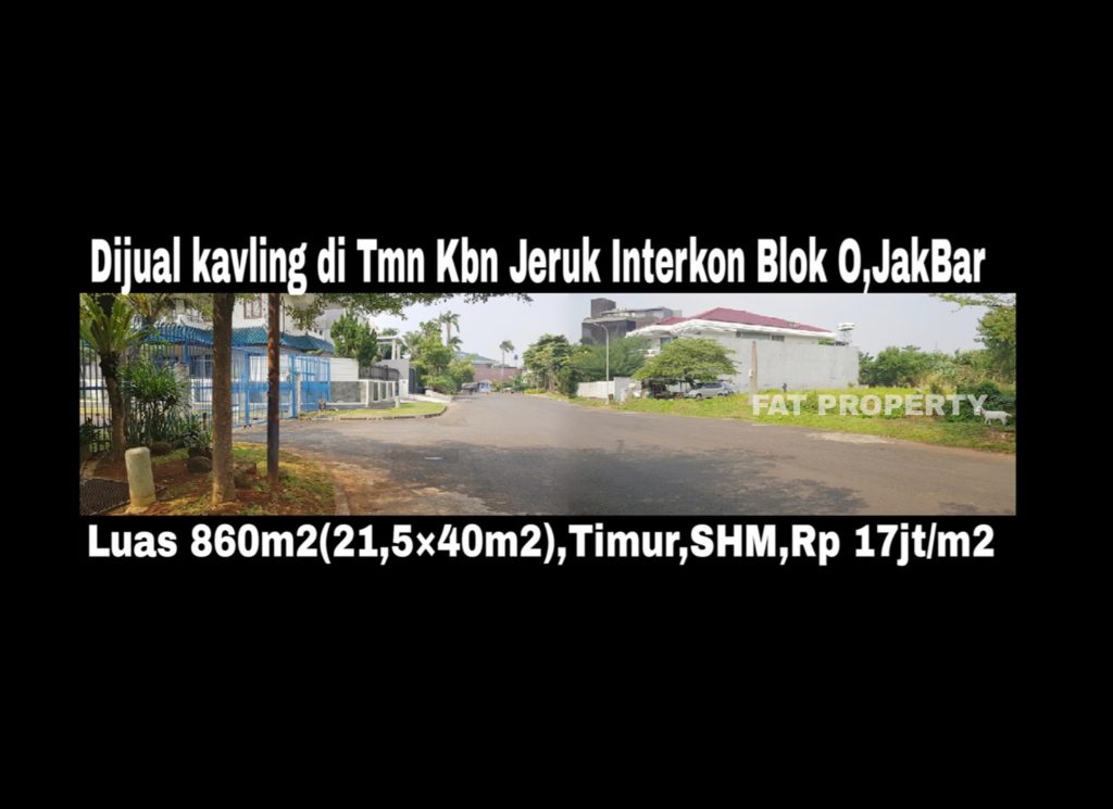 Dijual kavling perumahan di perumahan elite dgn harga super miting: Taman Kebon Jeruk Interkon,Jakarta Barat.