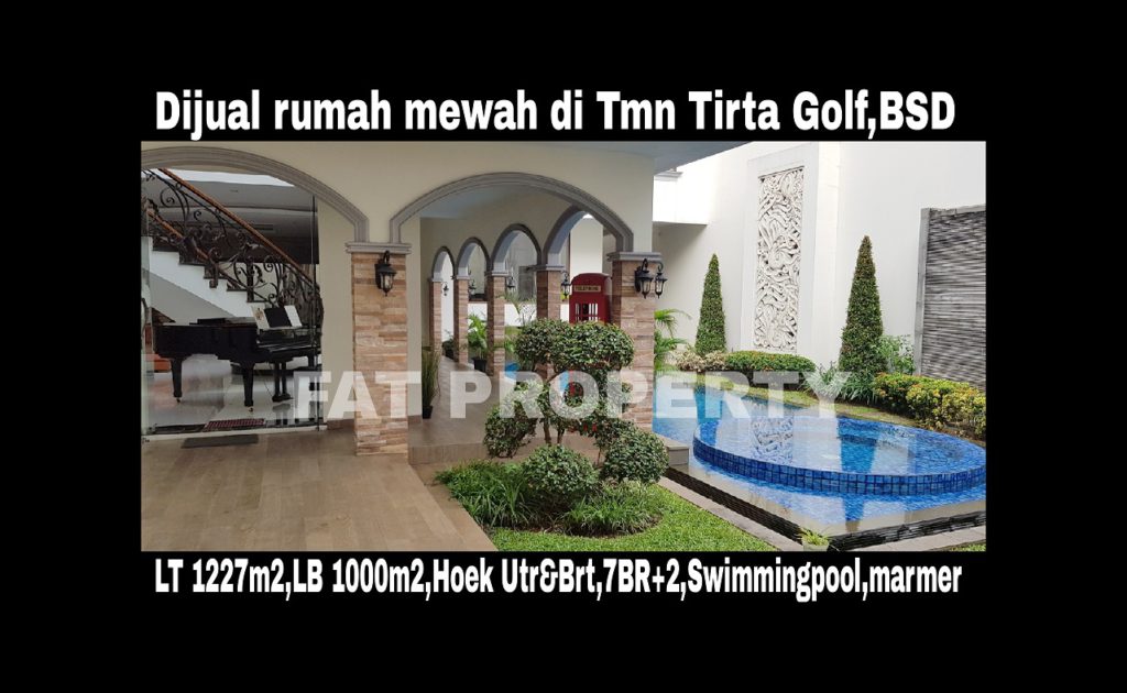 Dijual rumah mewah di Taman Tirta Golf,BSD,Serpong,Tangerang