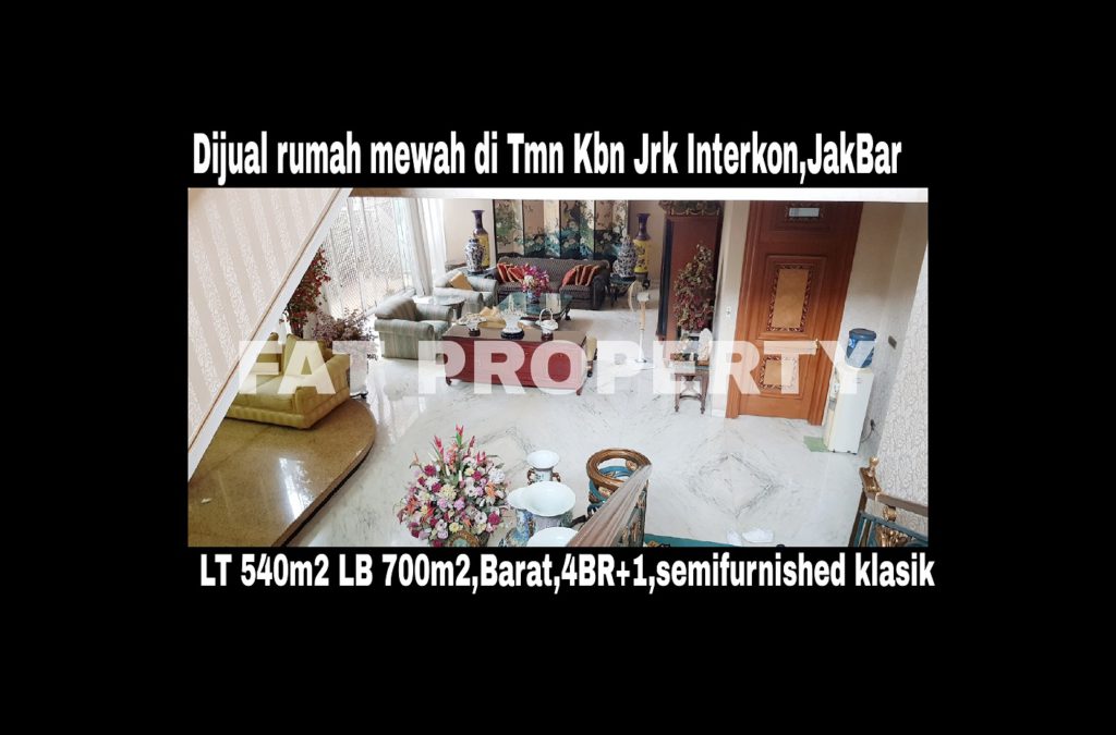 Dijual Rumah Mewah di Taman Kebon Jeruk Interkon Blok K LT 