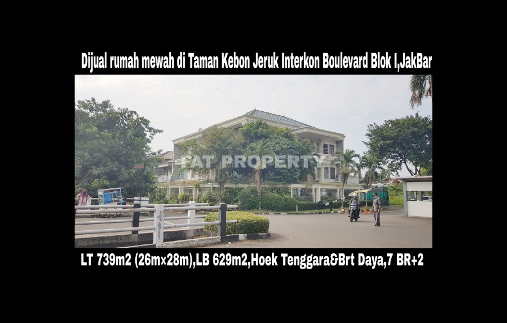 Dijual rumah mewah di perumahan elite orang kaya lama: Taman Kebon Jeruk Interkon Boulevard (samping Blok I),Jakarta Barat