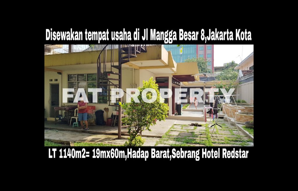 Disewakan tempat usaha di pinggir jalan raya di Jl Mangga Besar 8 persis sebrang Hotel Redstar