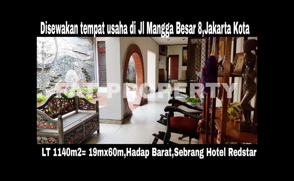 Disewakan tempat usaha di pinggir jalan raya di Jl Mangga Besar 8 persis sebrang Hotel Redstar