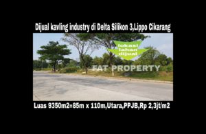 Dijual kavling industry di Delta Silikon 3,Lippo Cikarang.