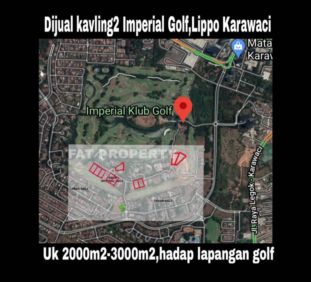 Dijual kavling2 hunian ekslusif di Imperial Golf,Lippo Karawaci.