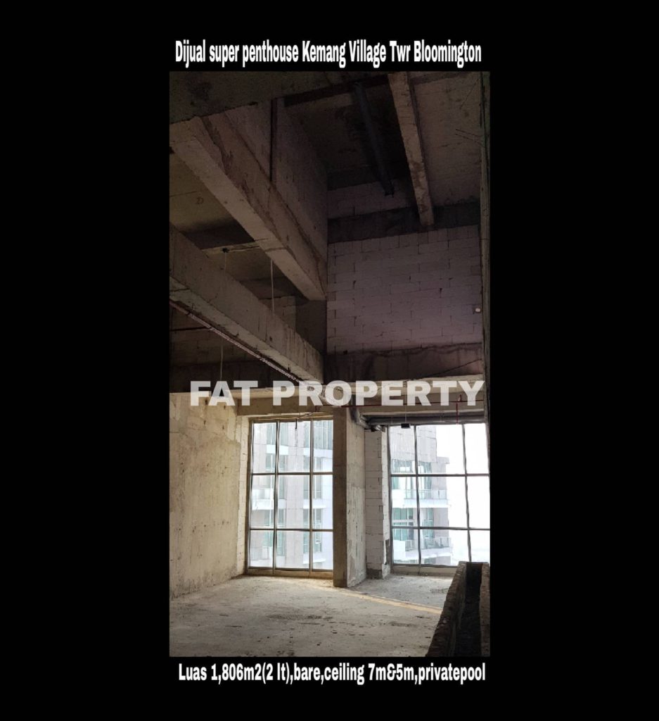 Dijual super signature penthouse di lantai tertinggi Apartement Kemang Village Tower Bloomington,tower terbaik & terbaru