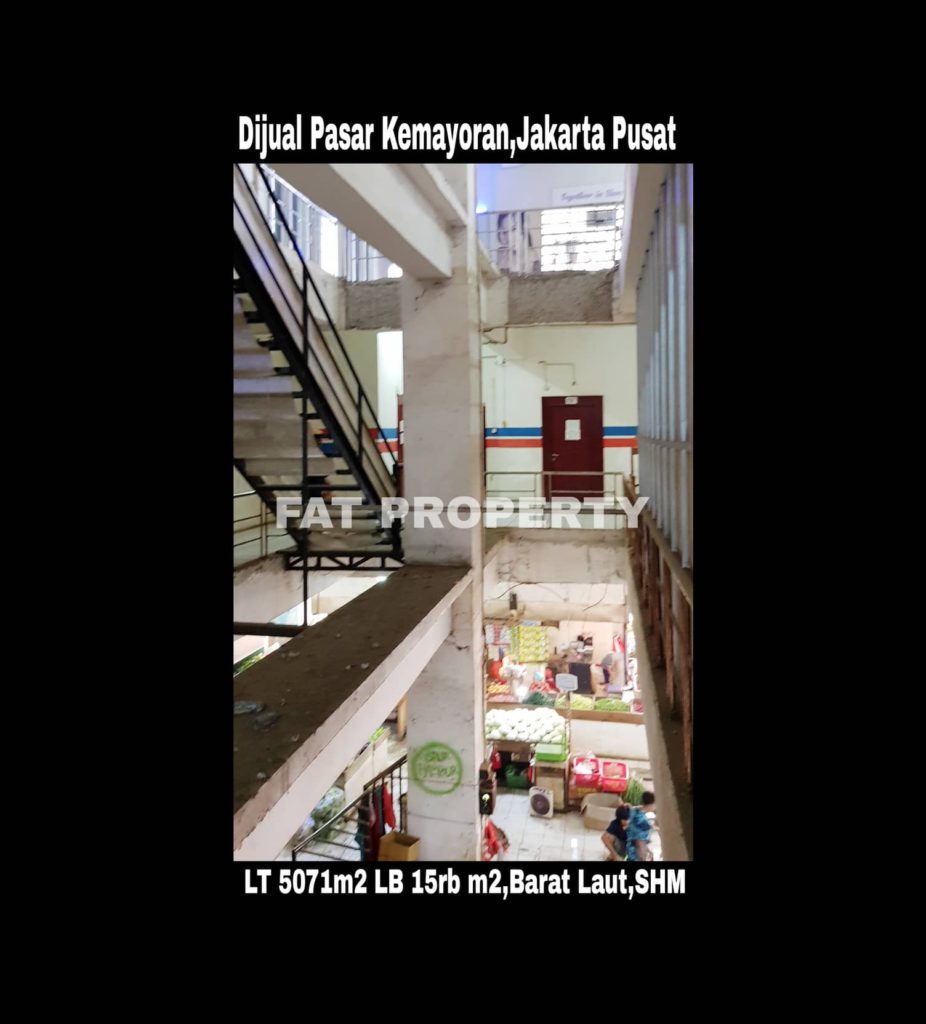 Dijual Gedung Pasar Kemayoran,Jalan Bendungan Jago Raya 16,Utan Panjang,Kemayoran,Jakarta Pusat.