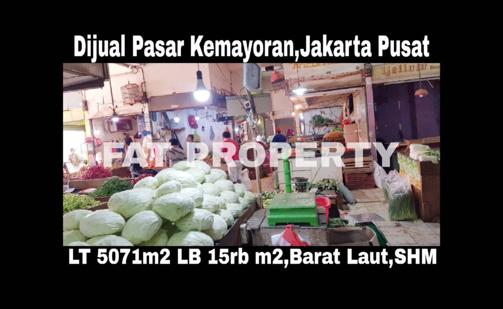 Dijual Gedung Pasar Kemayoran,Jalan Bendungan Jago Raya 16,Utan Panjang,Kemayoran,Jakarta Pusat.