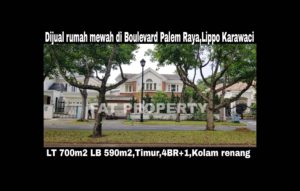 Dijual rumah mewah dgn kolam renang di Jl Boulevard Palem Raya (BPR 2329),Lippo Karawaci.