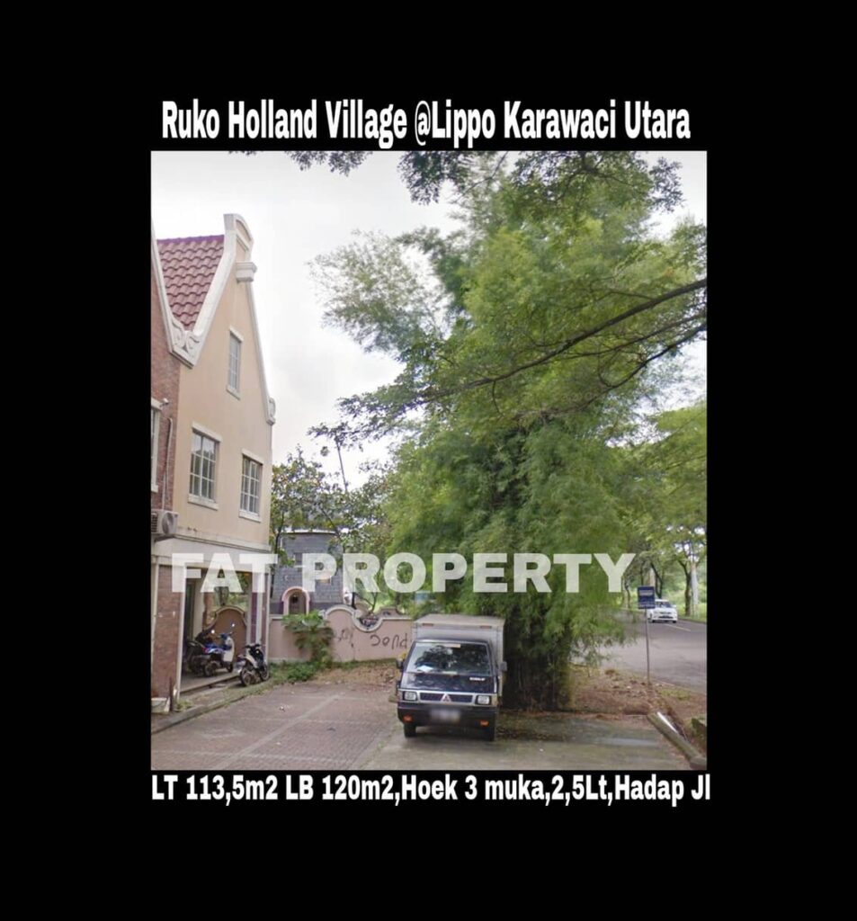 Dijual RUKO HOLLAND VILLAGE,LIPPO KARAWACI UTARA.