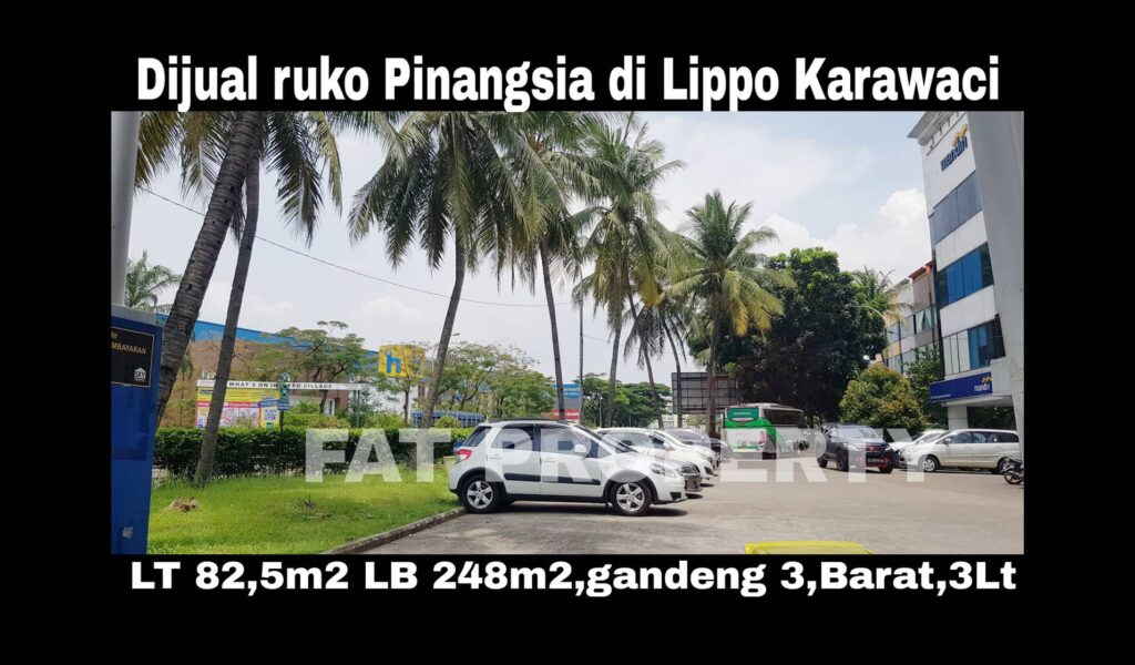 Dijual RUKO PINANGSIA gandeng 3 di lokasi strategis – pusat bisnis yg sudah ramai (Kantor, Bank, Resto, Salon, Minimarket, dll) di Lippo Karawaci Utara.