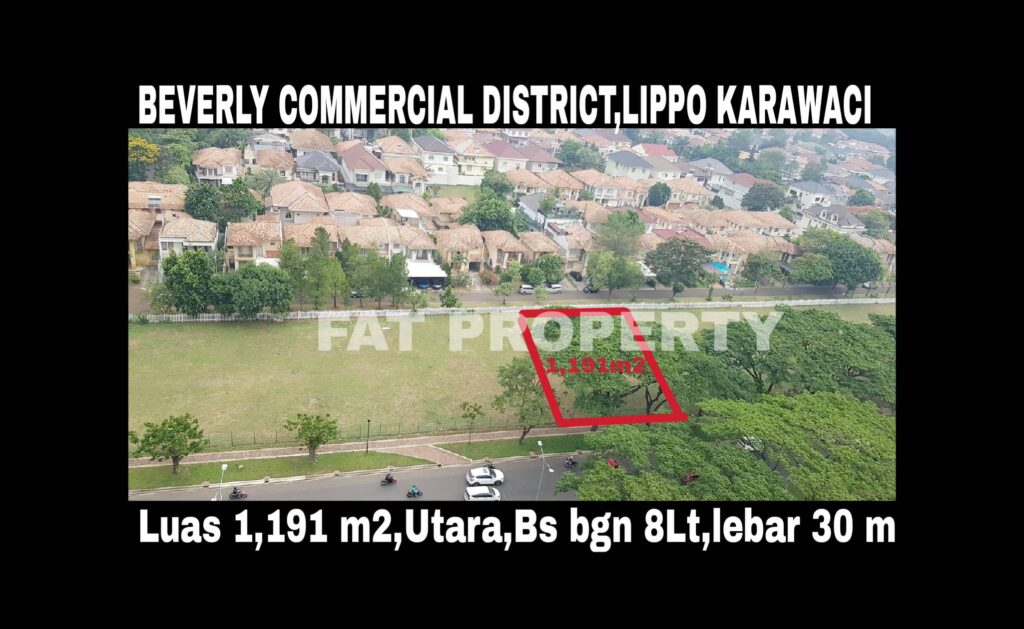 Woww kavling komersil di CBD Lippo Karawaci: BEVERLY COMMERCIAL DISTRICT.