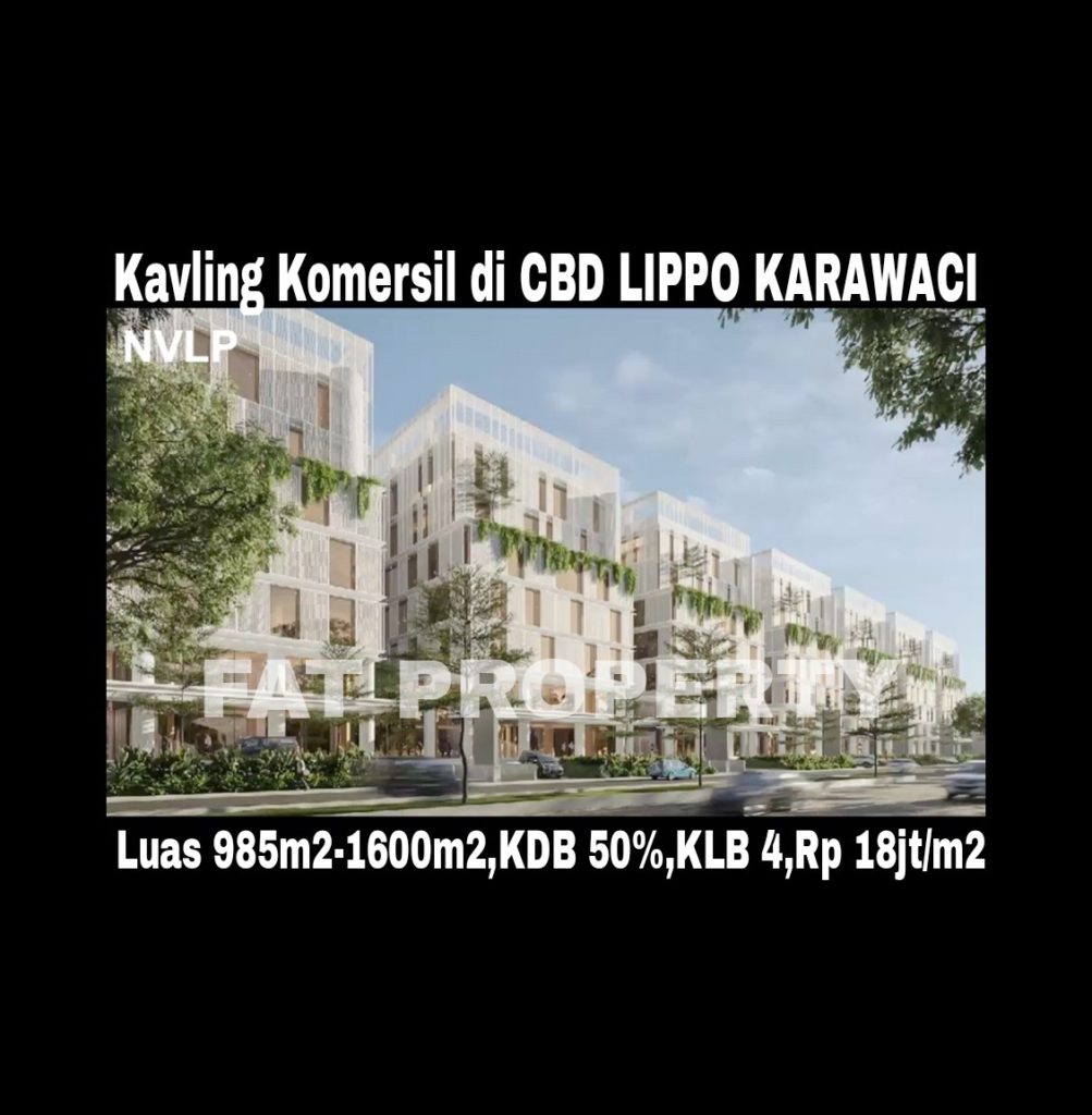 Luar biasa kavling komersil bgs di CBD LIPPO KARAWACI harga murah!