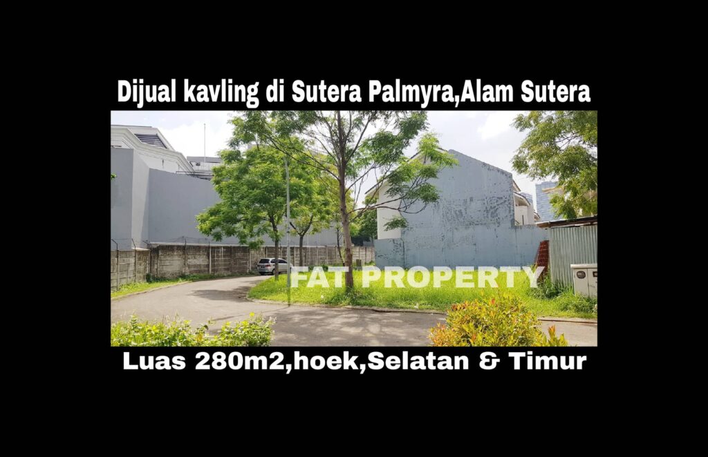 Dijual harga miring kavling hunian di Sutera Palmyra,Alam Sutera.