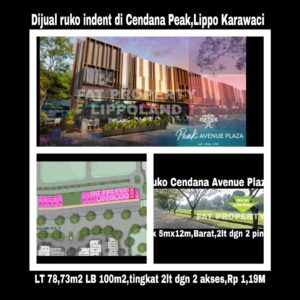 Dijual indent RUKO CENDANA PEAK AVENUE PLAZA,LIPPO KARAWACI UTARA.