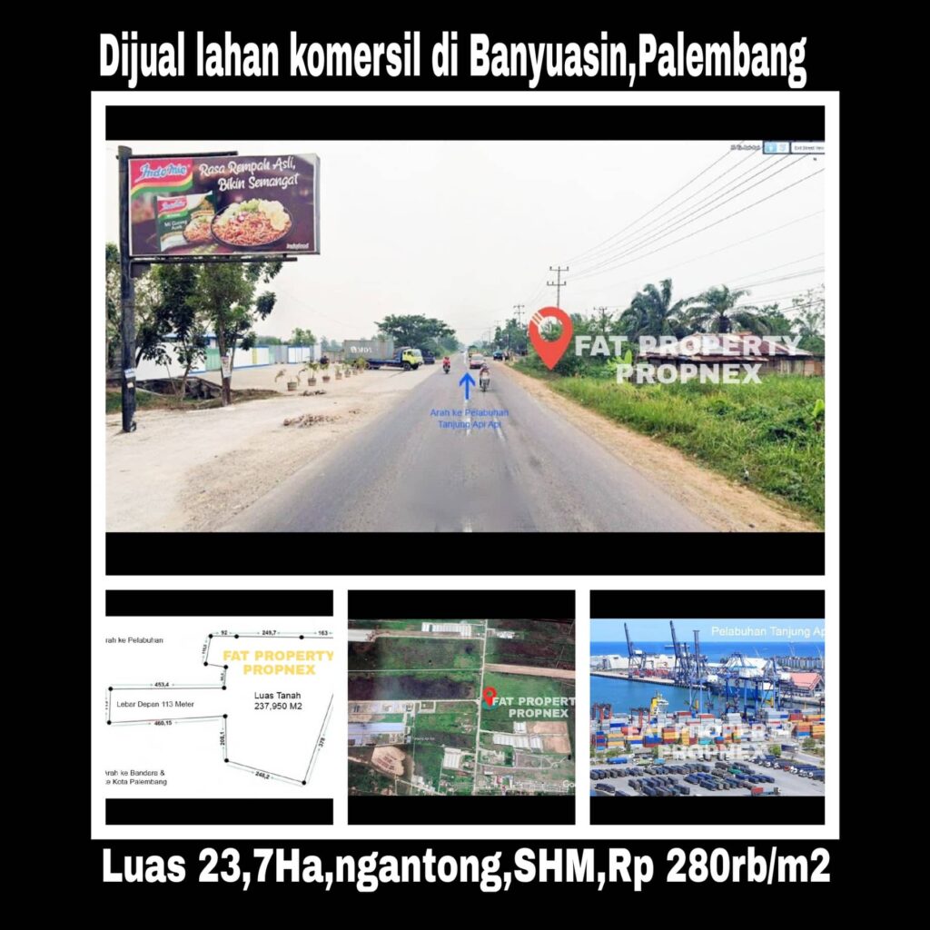 Dijual Lahan Komersil di Banyuasin, Palembang