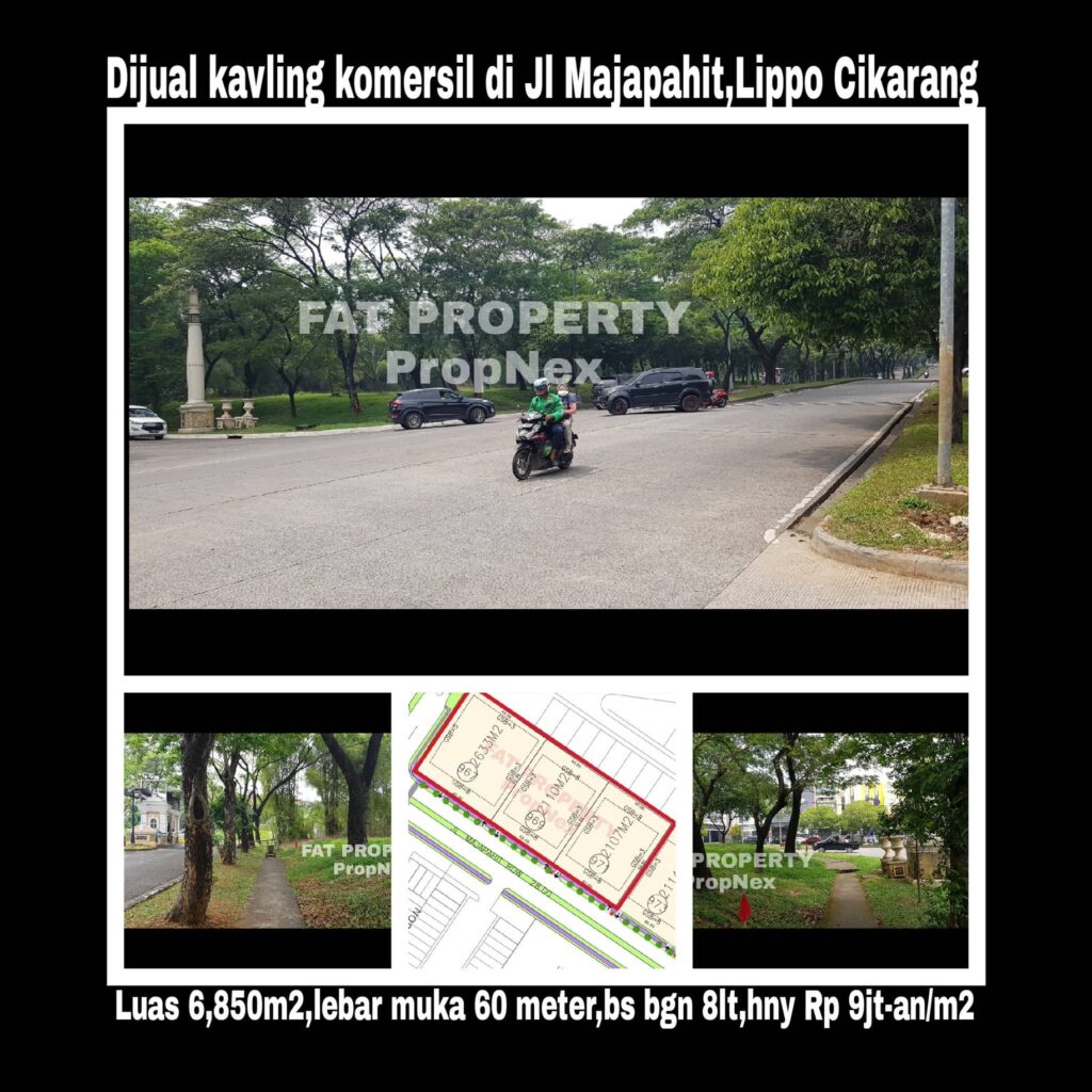 Dijual kavling komersial di pinggir Jl Majapahit,Lippo Cikarang: MATRIX (Majapahit Commercial District) .