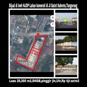 Dijual lahan komersil/tanah industry ex pabrik garmen Jl Gatot Subroto,Jatiuwung,Tangerang.