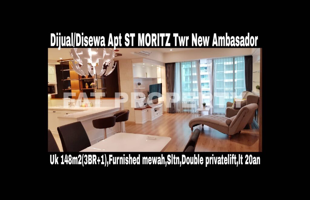 Dijual/Disewakan Apartment ST MORITZ Tower New Ambasador, tower paling high end dan terbaru serta paling strategis di tengah2 mal.