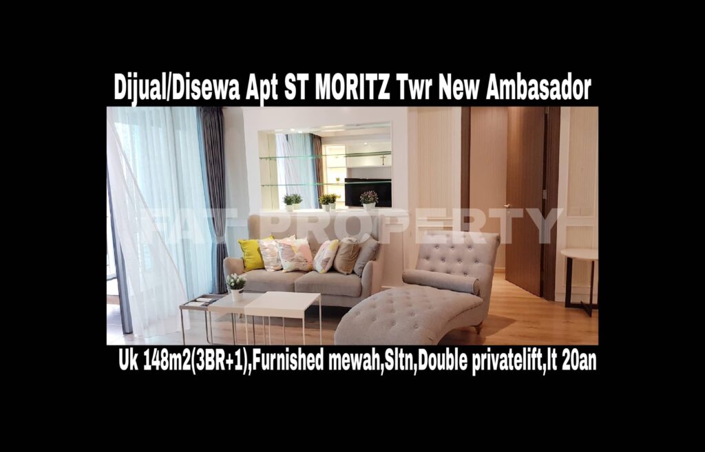 Dijual/Disewakan Apartment ST MORITZ Tower New Ambasador, tower paling high end dan terbaru serta paling strategis di tengah2 mal.